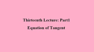 Thirteenth Lecture Part 1 [upl. by Akfir]