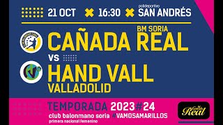 CAÑADA REAL BALONMANO SORIA VS HAND VALL VALLADOLID [upl. by Natsyrt246]