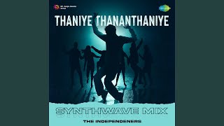 Thaniye Thananthaniye  Synthwave Mix [upl. by Eninahpets]