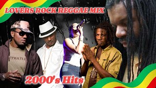 Lovers Rock Reggae Mix  Old School  2000s Hits [upl. by Euqinue129]