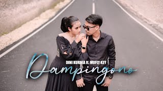 Dini Kurnia Ft Mufly Key  DAMPINGONO Official Music Video [upl. by Llednew231]