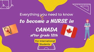 EVERYTHING YOU NEED TO KNOW TO BECOME A NURSE IN CANADA AFTER GRADE 12th  internationalstudents [upl. by Nafri453]