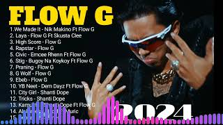 Flow G Nonstop Music 2024  Flow G Nonstop Rap Songs 2024  FLOW G PLAYLIST [upl. by Ditzel]