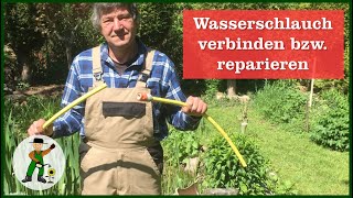 Wasserschlauch verbinden oder reparieren [upl. by Saxena771]