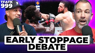 Schaub amp Callen Debate Early Stoppages in Fights  TFATK Ep 999 [upl. by Riker]