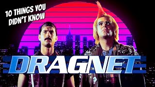 10 Things You Didnt Know About Dragnet The Movie [upl. by Hadrian]