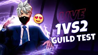 GUILD TEST 1VS2 CUSTOM ROOM ALW GAMER [upl. by Irroc]