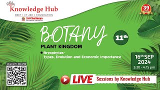 Bryophytes Types Evolution and Economic Importance  Class 11 Botany  NEET  Live [upl. by Veats]