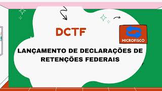 DCTF  Lançamento das retenções federais [upl. by Oirtemed]