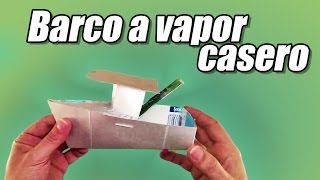 DIY BARCO a VAPORcasero o POP POP BOAT  Cómo se hace  MANUALIDADES RECICLAJE  Te Digo Cómo [upl. by Llehcar79]