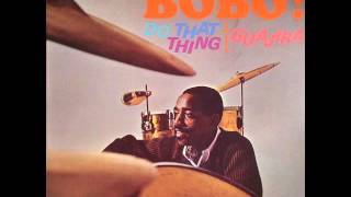 Willie Bobo Bobo Do That Thing [upl. by Annol]