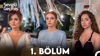 Sevgili Geçmiş 1 Bölüm FULL HD [upl. by Trebliw]