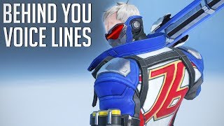 quotBehind Youquot Voice Lines Overwatch [upl. by Ahseinat]