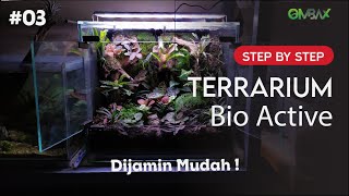 Membuat Terrarium  Vivarium BioActive 03 [upl. by Edelson25]