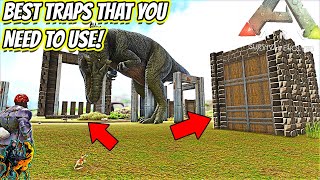 BEST TRAPS THAT YOU NEED TO BE USING IN ARK SURVIVAL EVOLVED  Ark Survival Evolved [upl. by Carlita]