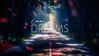 Lazzr  Dreams Ambient Music [upl. by Ariel796]