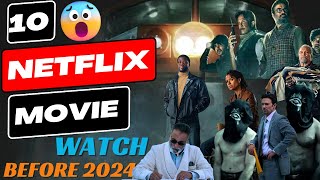 10 Best NETFLIX Movies to Watch BEFORE 2024 [upl. by Anatola759]