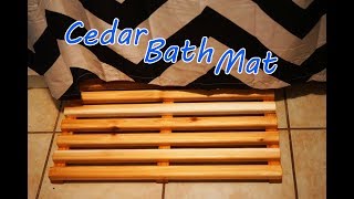 How To Make A Cedar Bath Mat [upl. by Ynoble]