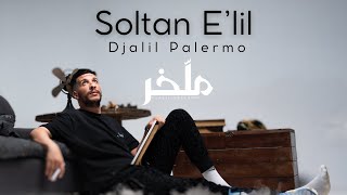 Djalil Palermo  Soltan E’lil Album M’lakher  Track 15 [upl. by Eessac]