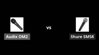 Audix OM2 VS Shure SM58 보컬용 다이내믹 마이크 비교영상 [upl. by Cirone227]