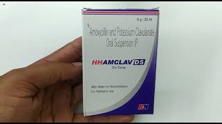 Hhamclav Ds Dry Syrup  Amoxycillin and Potassium Clavulanate Oral suspension Ip uses  Hhamclav Ds [upl. by Anelat]