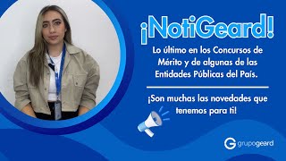 📢 ¡NotiGeard Te contamos las novedades más recientes de la CNSC y la FGN [upl. by Noiek654]