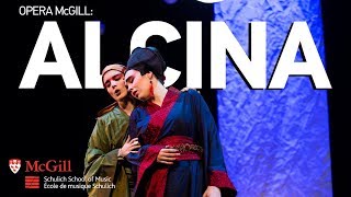 Handel Alcina  Opera McGillMcGill Baroque Orchestra 2016 Cast 1 [upl. by Jeritah]