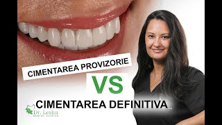 Cimentarea provizorie si definitiva a lucrarilor dentare  Clinicile Dentare Dr Leahu [upl. by Tonia809]