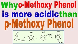 Acidity order of methoxy substituted phenol Why omethoxy phenol is more acidic than pmethoxy phe [upl. by Nilyak]