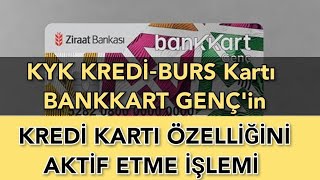 KYK KREDİBURS KARTININ BANKKART KREDİ KARTI ÖZELLİĞİNİ AKTİF ETME İŞLEMİ NASIL YAPILIR [upl. by Niledam]