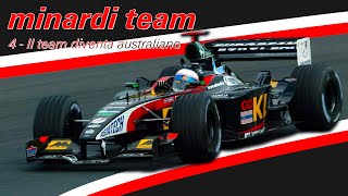 IL TEAM DIVENTA AUSTRALIANO 20002005  MINARDI  VENTO DI PASSIONE [upl. by Clinton]