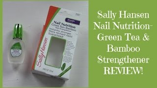 Sally Hansen Nail Nutrition Green Tea amp Bamboo Strengthener REVIEW [upl. by Ittap]