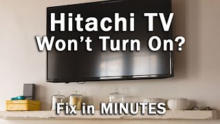 How to Fix a Hitachi TV that Wont Turn On┃6 SIMPLE Steps [upl. by Battiste]