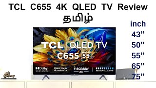 TCL C655 4K QLED TV Review Tamil [upl. by Nahpos626]