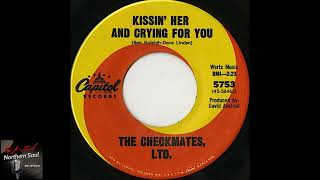 The Checkmates Ltd  Kissin Her And Crying For You  1966  Northern Soul AZ Archive [upl. by Bartholomeus]