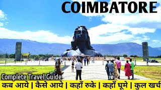 Coimbatore Tourist Places  Tour Budget  Complete Travel Guide  Tamilnadu [upl. by Eddy]