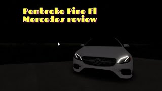 Pembroke Pines Fl Roblox Mercedes E400 Review [upl. by Kama]