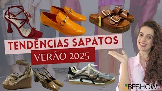 TENDÊNCIAS EM CALÇADOS DA PRIMAVERAVERÃO 2025  OS SAPATOS QUE VÃO BOMBAR NO VERÃO 2025 BFSHOW [upl. by Aleibarg]