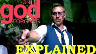 Only God Forgives EXPLAINED  Movie Review SPOILERS [upl. by Aw921]