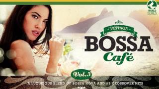 Vintage Bossa Café  Trilogy  Full Album [upl. by Alvis847]