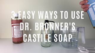 3 Easy Ways to Use Dr Bronners Castile Soap [upl. by Airdnahs15]