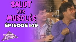 SALUT LES MUSCLÉS  Le baiser de minuit  EPISODE 149 [upl. by Reviel]