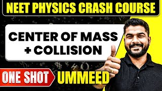 CENTER OF MASS  COLLISION in 1 Shot  All Concepts Tricks amp PYQs  NEET Crash Course  Ummeed [upl. by Siusan163]