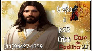 ORAÇÃO A JESUS CRISTO [upl. by Sirromed3]