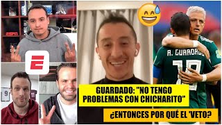 Guardado DEJÓ CLARO que NO tiene problemas con Chicharito ¿Qué FRENA su REGRESO al Tri  Exclusivo [upl. by Esdras]