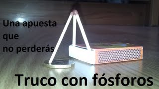 Truco con fósforos 2  Una apuesta que no puedes perder Experimentos Caseros [upl. by Ansley241]