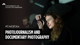 Photojournalism and Documentary Photography at University of Gloucestershire [upl. by Decca578]