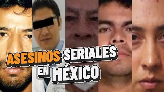 Crónicas de terror Los 5 asesinos seriales que horrorizaron a México  Reportaje [upl. by Jezrdna]