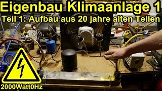 Klimaanlage Selber bauen Teil 1 [upl. by Anaihsat]