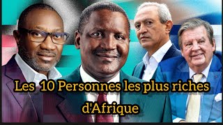 les 10 Personne les plus riches en Afrique [upl. by Phonsa]